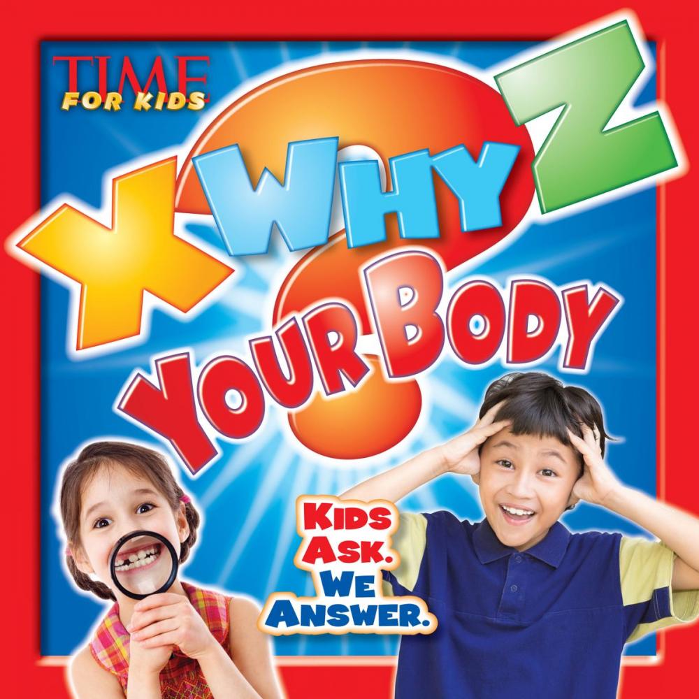 Big bigCover of X-WHY-Z Your Body (A TIME for Kids Book)
