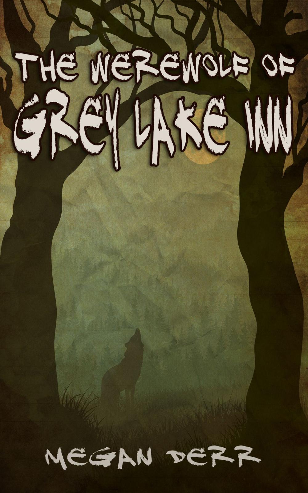 Big bigCover of The Werewolf of Grey Lake Inn