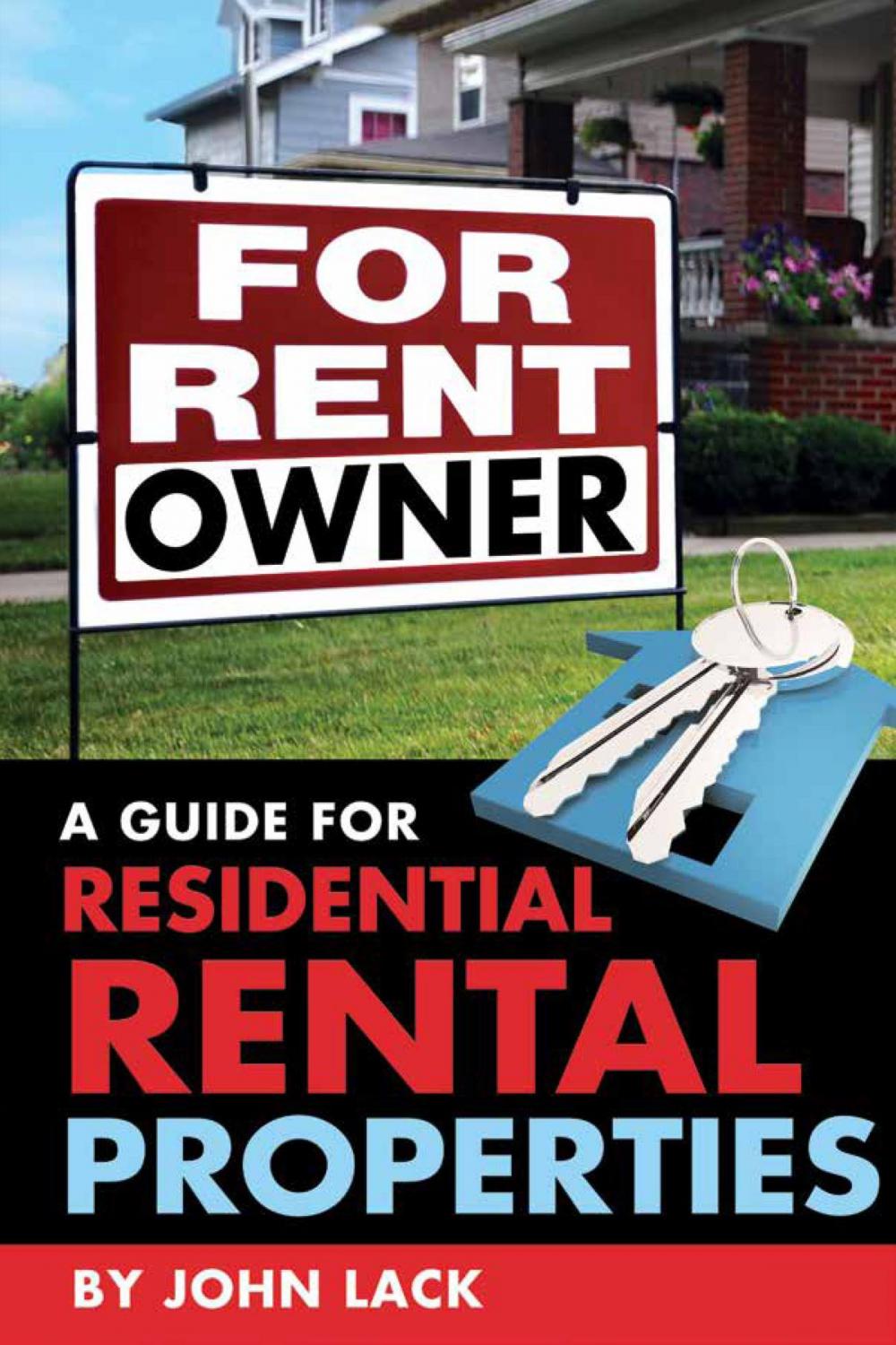 Big bigCover of For Rent By Owner: A Guide for Residential Rental Properties