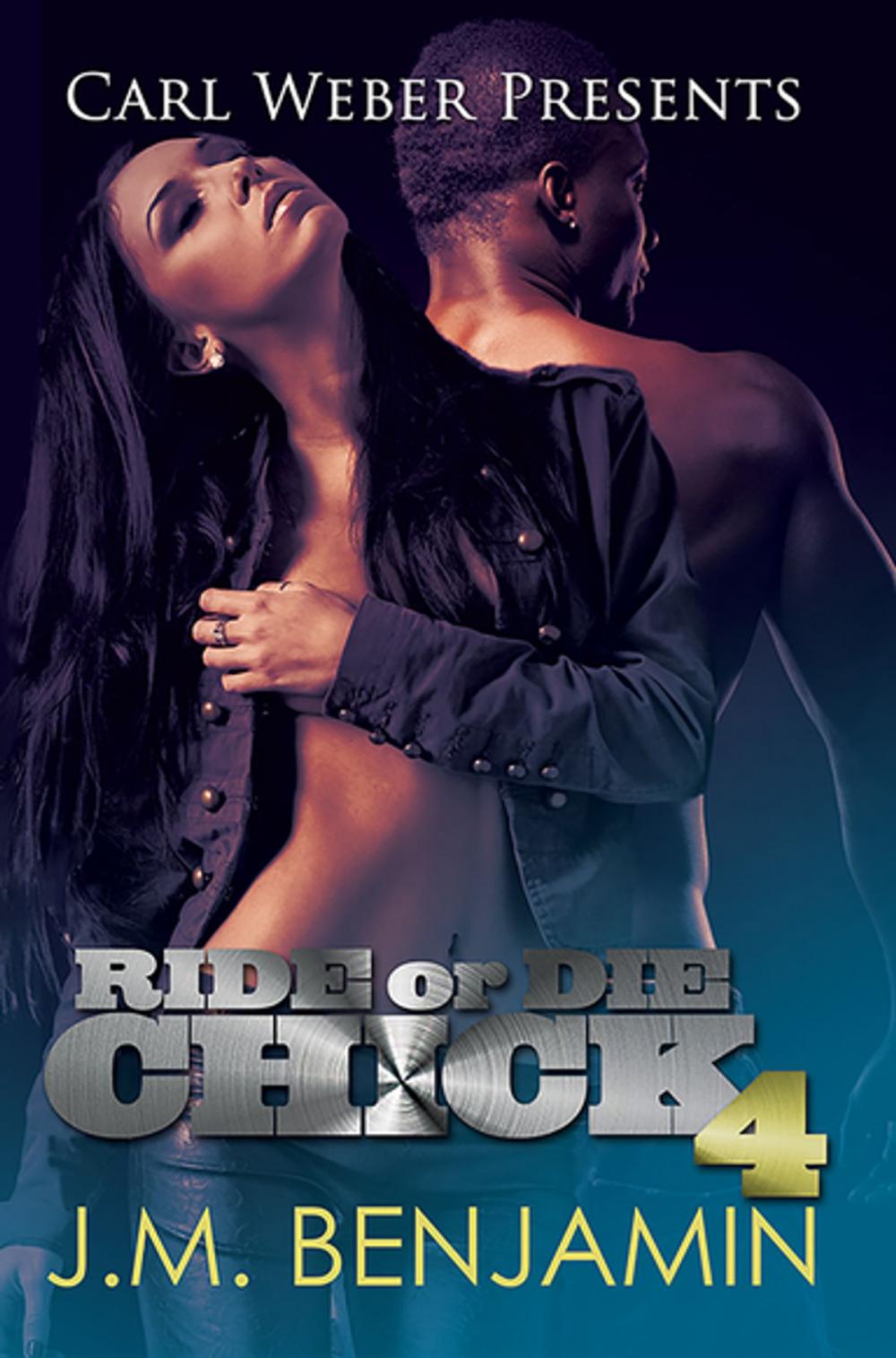 Big bigCover of Carl Weber Presents Ride or Die Chick 4