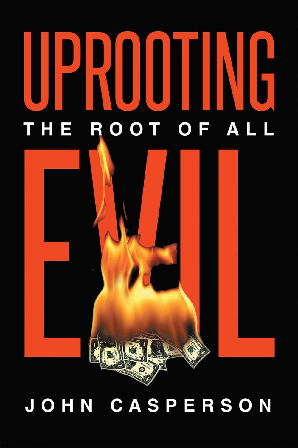 Big bigCover of Uprooting the Root of all Evil