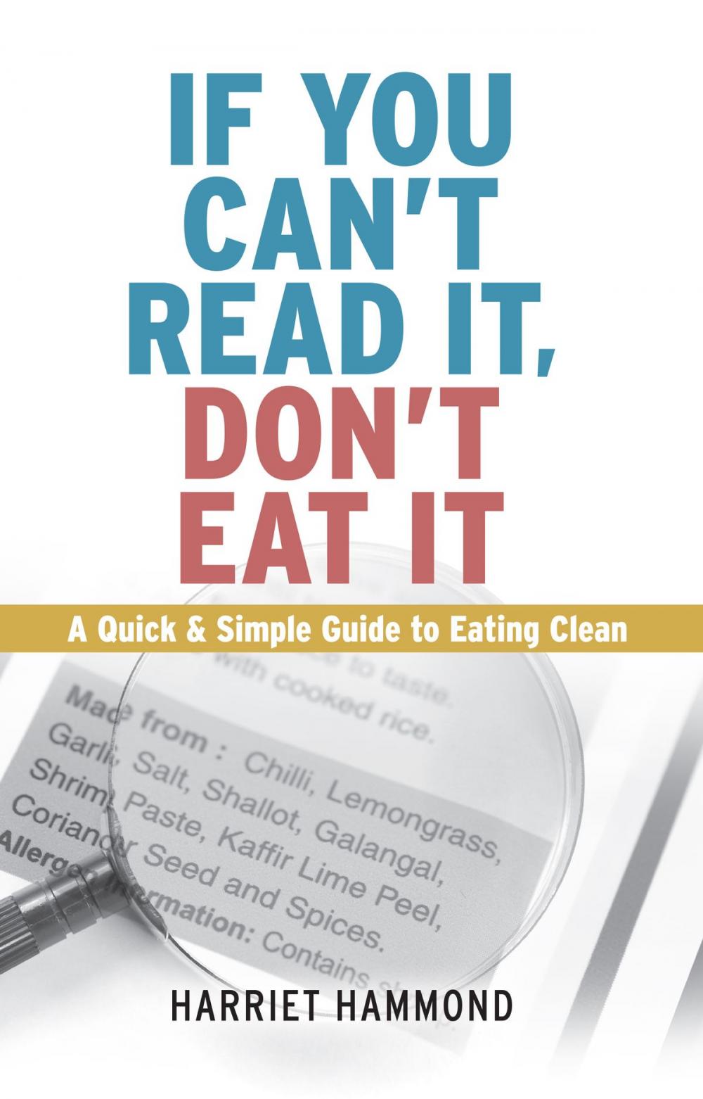 Big bigCover of If You Can't Read It, Don't Eat It