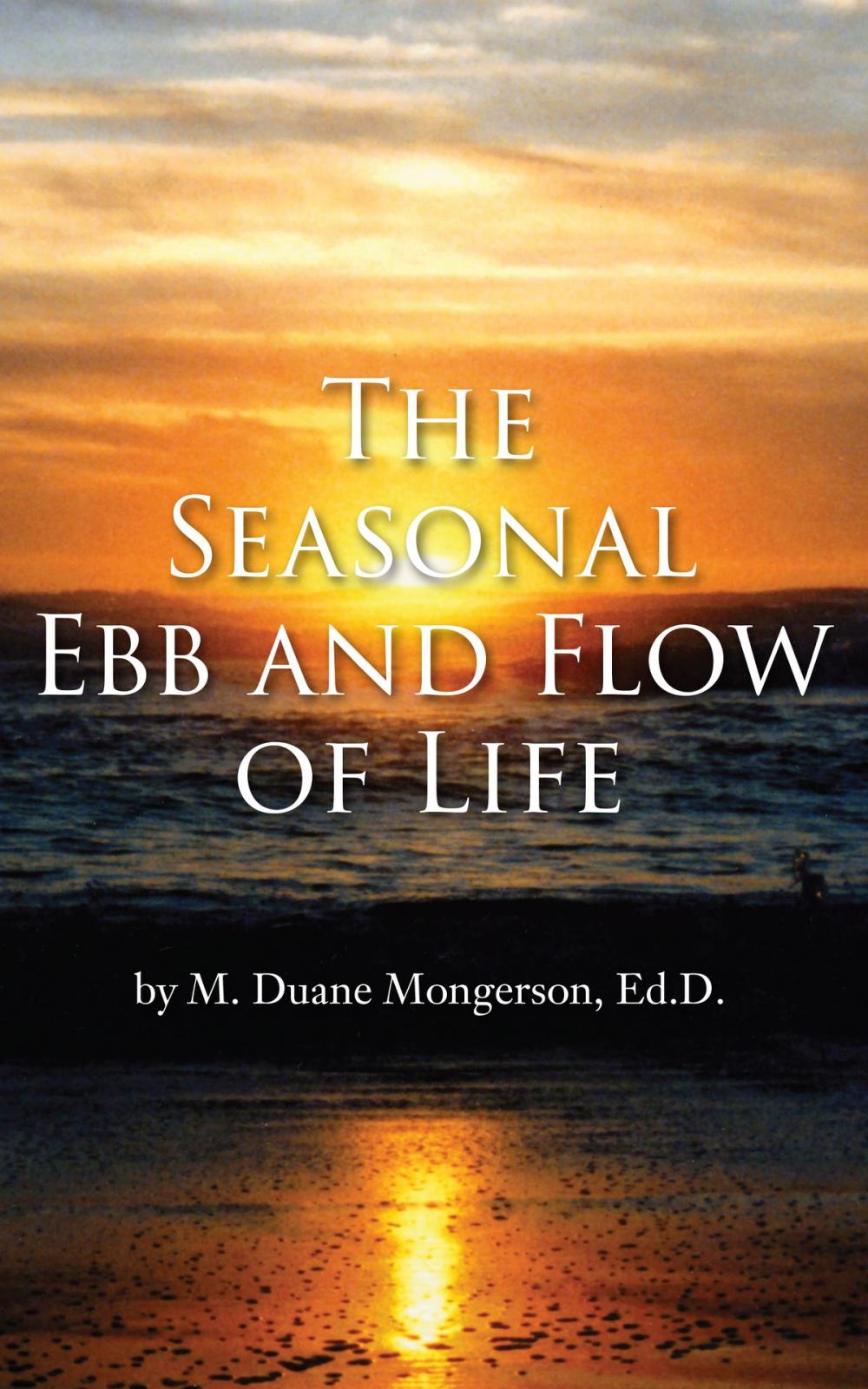 Big bigCover of The Seasonal Ebb and Flow of Life