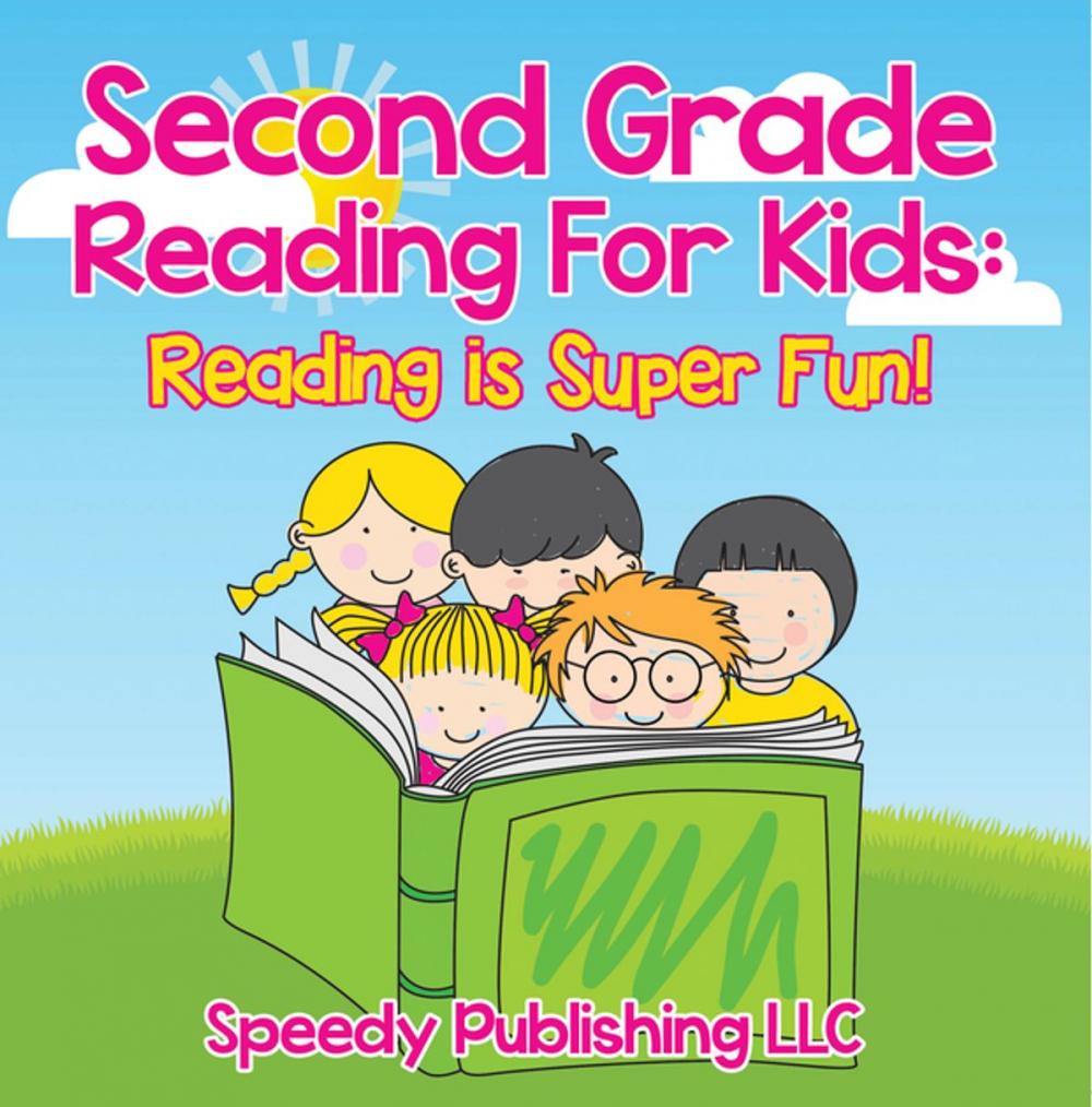 Big bigCover of Second Grade Reading For Kids: Reading is Super Fun!