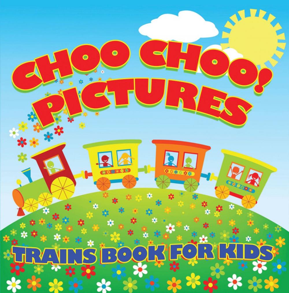 Big bigCover of Choo Choo! Pictures: Trains Book for Kids