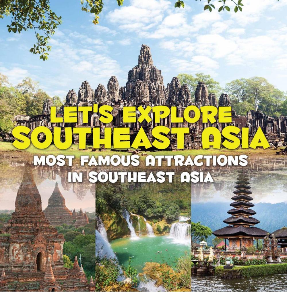 Big bigCover of Let's Explore Southeast Asia (Most Famous Attractions in Southeast Asia)