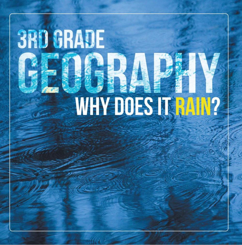 Big bigCover of 3rd Grade Geography: Why Does it Rain?