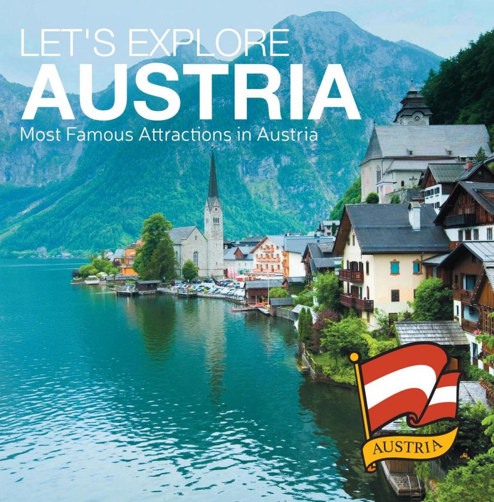 Big bigCover of Let's Explore Austria's (Most Famous Attractions in Austria's)