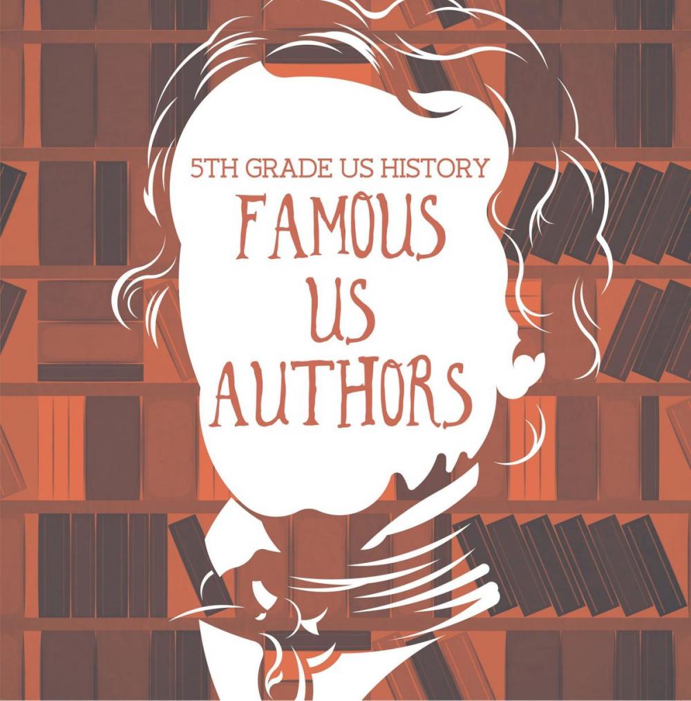 Big bigCover of 5th Grade US History: Famous US Authors