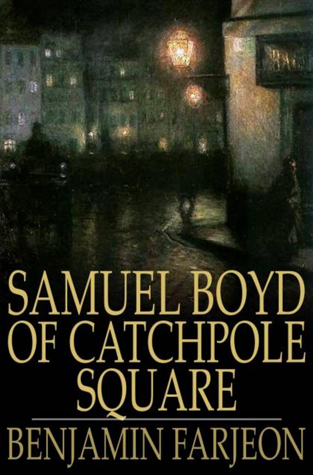 Big bigCover of Samuel Boyd of Catchpole Square