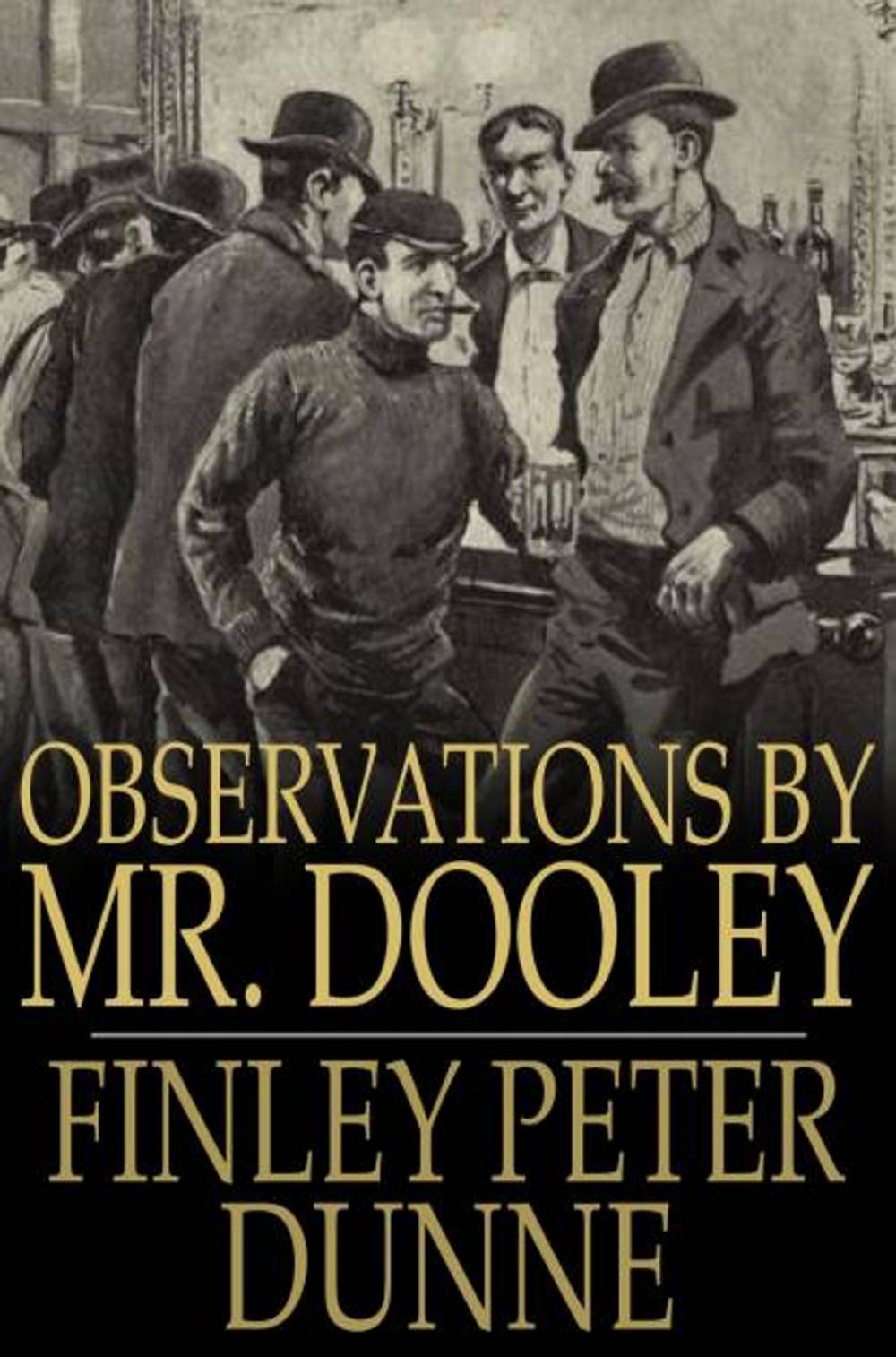 Big bigCover of Observations by Mr. Dooley