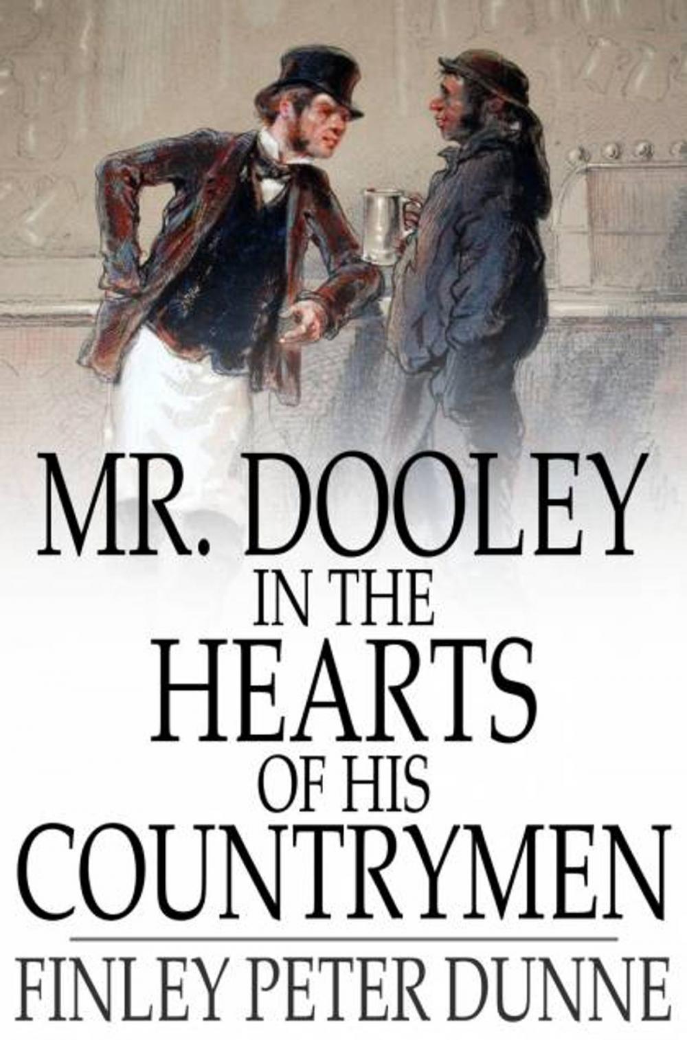 Big bigCover of Mr. Dooley in the Hearts of His Countrymen