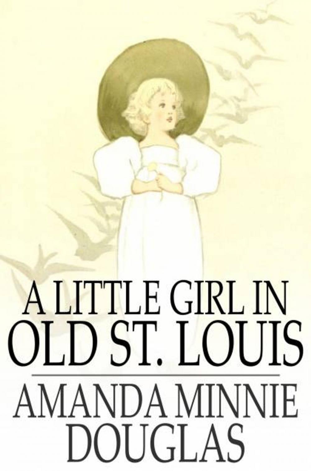 Big bigCover of A Little Girl in Old St. Louis