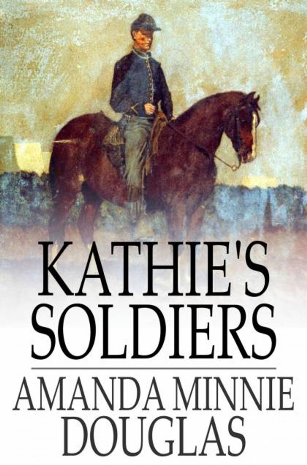 Big bigCover of Kathie's Soldiers