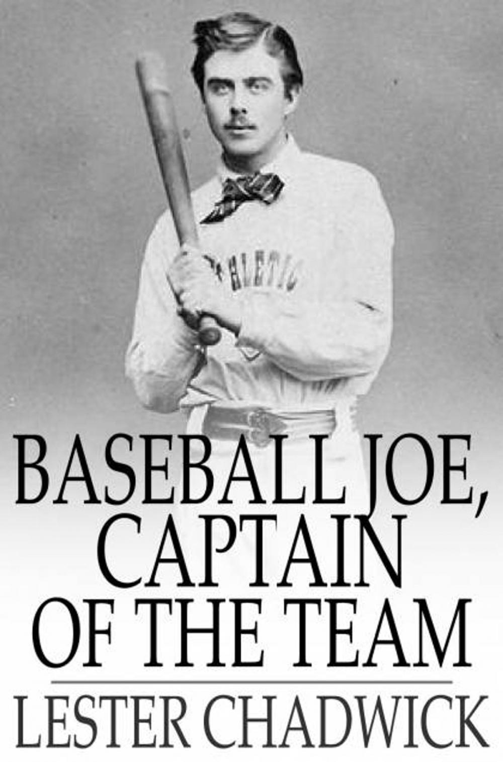 Big bigCover of Baseball Joe, Captain of the Team