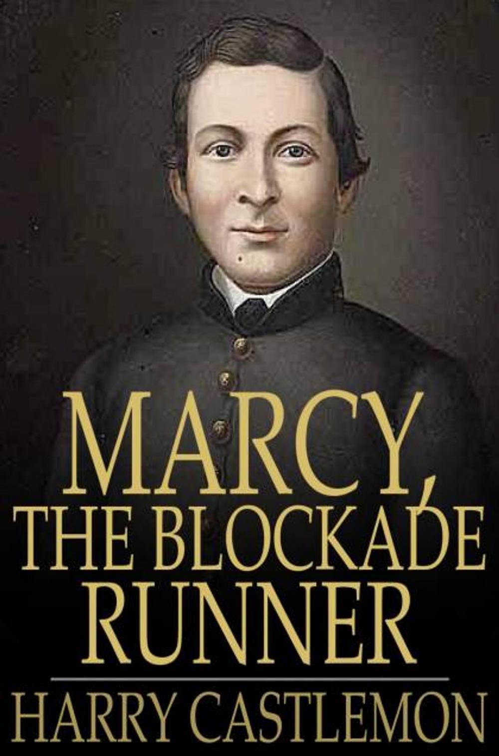 Big bigCover of Marcy, the Blockade Runner