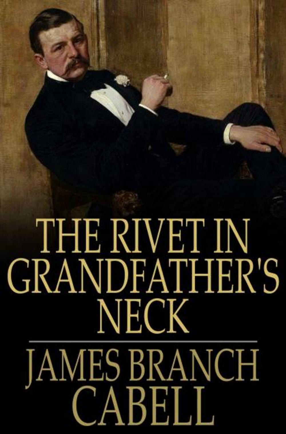 Big bigCover of The Rivet in Grandfather's Neck