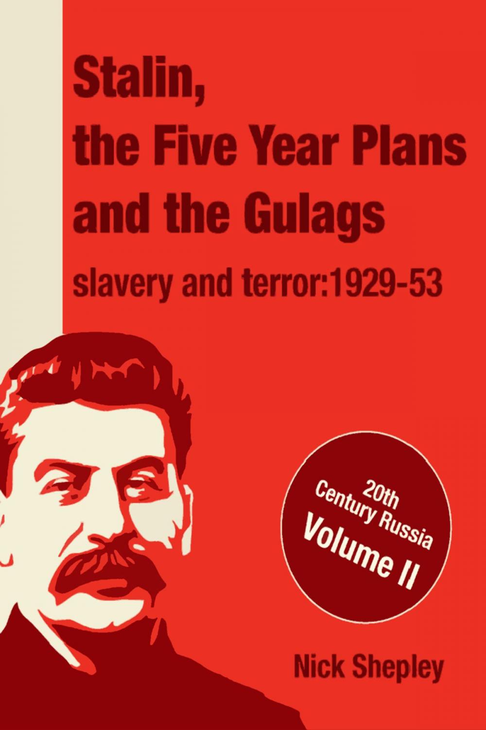 Big bigCover of Stalin, the Five Year Plans and the Gulags