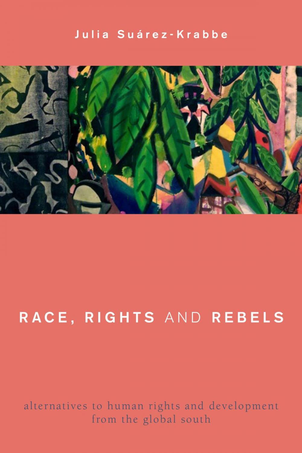 Big bigCover of Race, Rights and Rebels