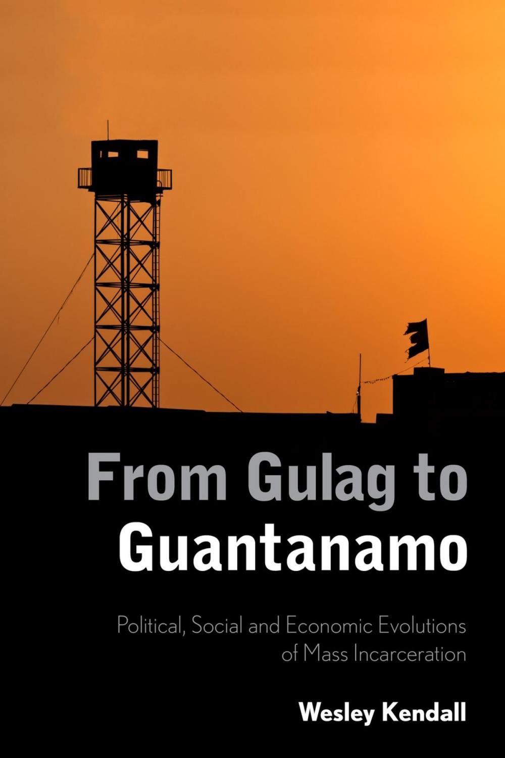 Big bigCover of From Gulag to Guantanamo