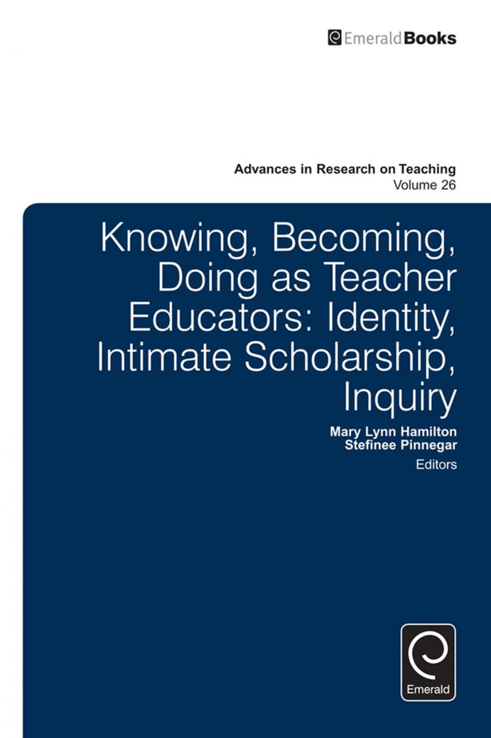 Big bigCover of Knowing, Becoming, Doing as Teacher Educators