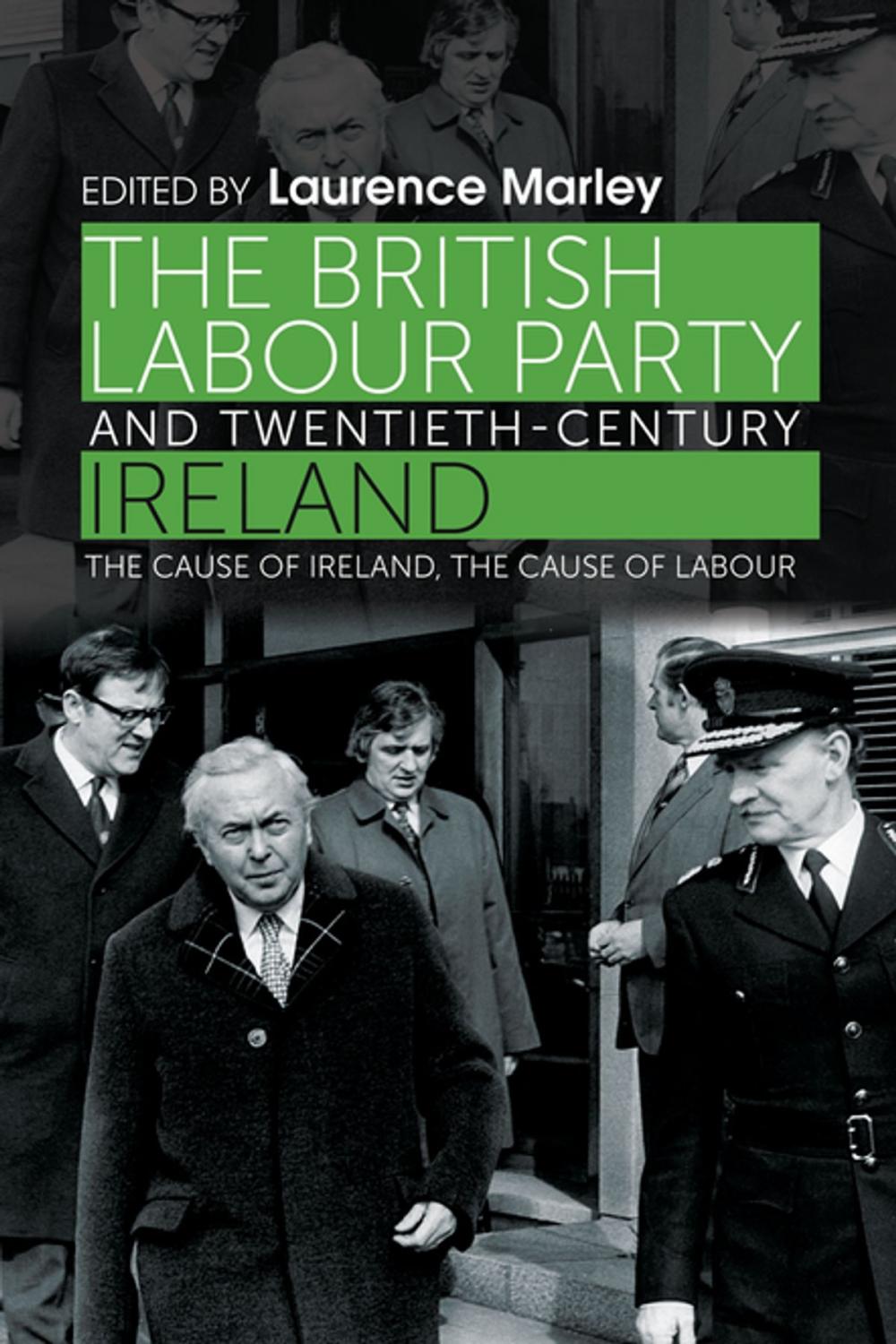 Big bigCover of The British Labour Party and twentieth-century Ireland