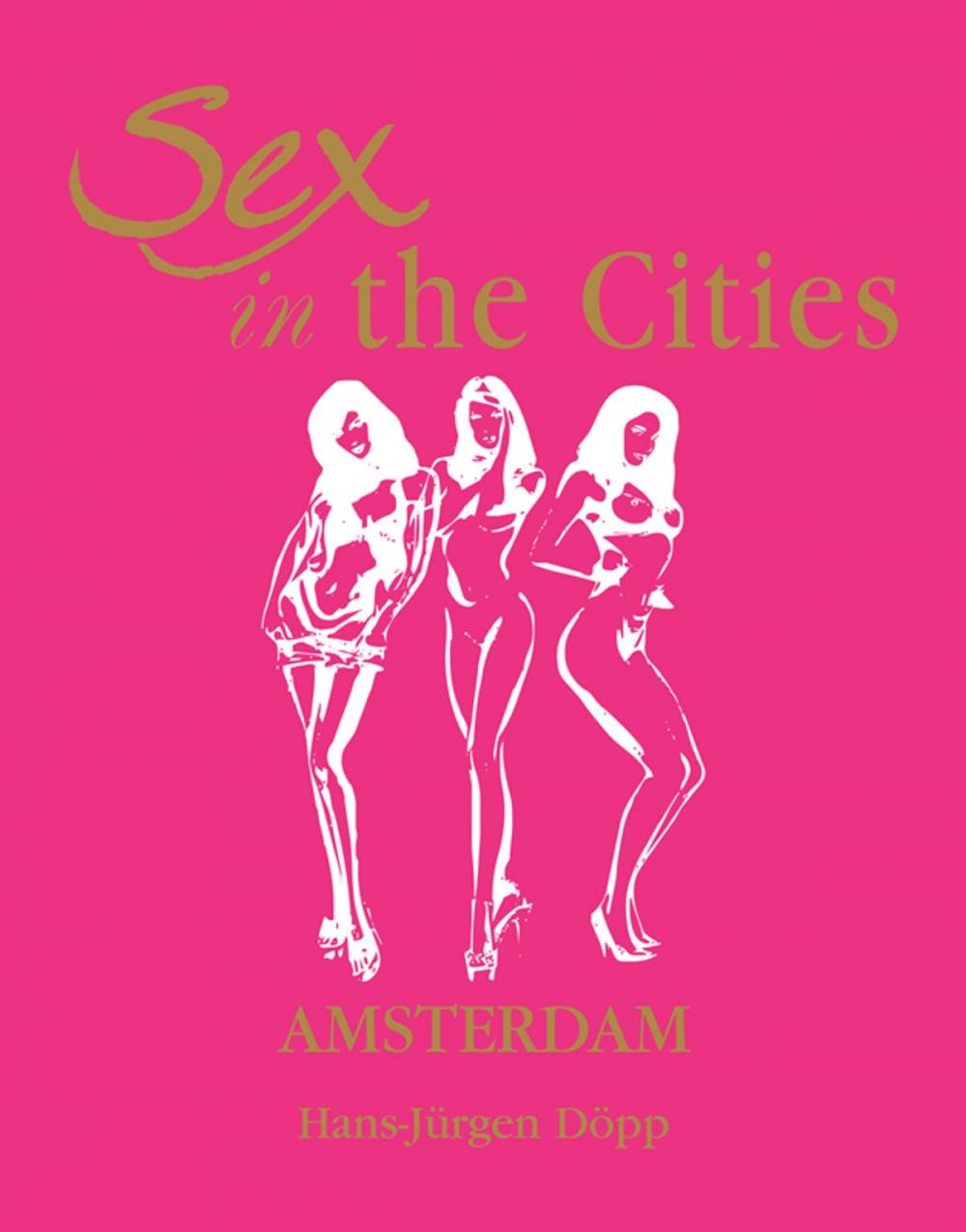 Big bigCover of Sex in the Cities Vol 1 (Amsterdam)