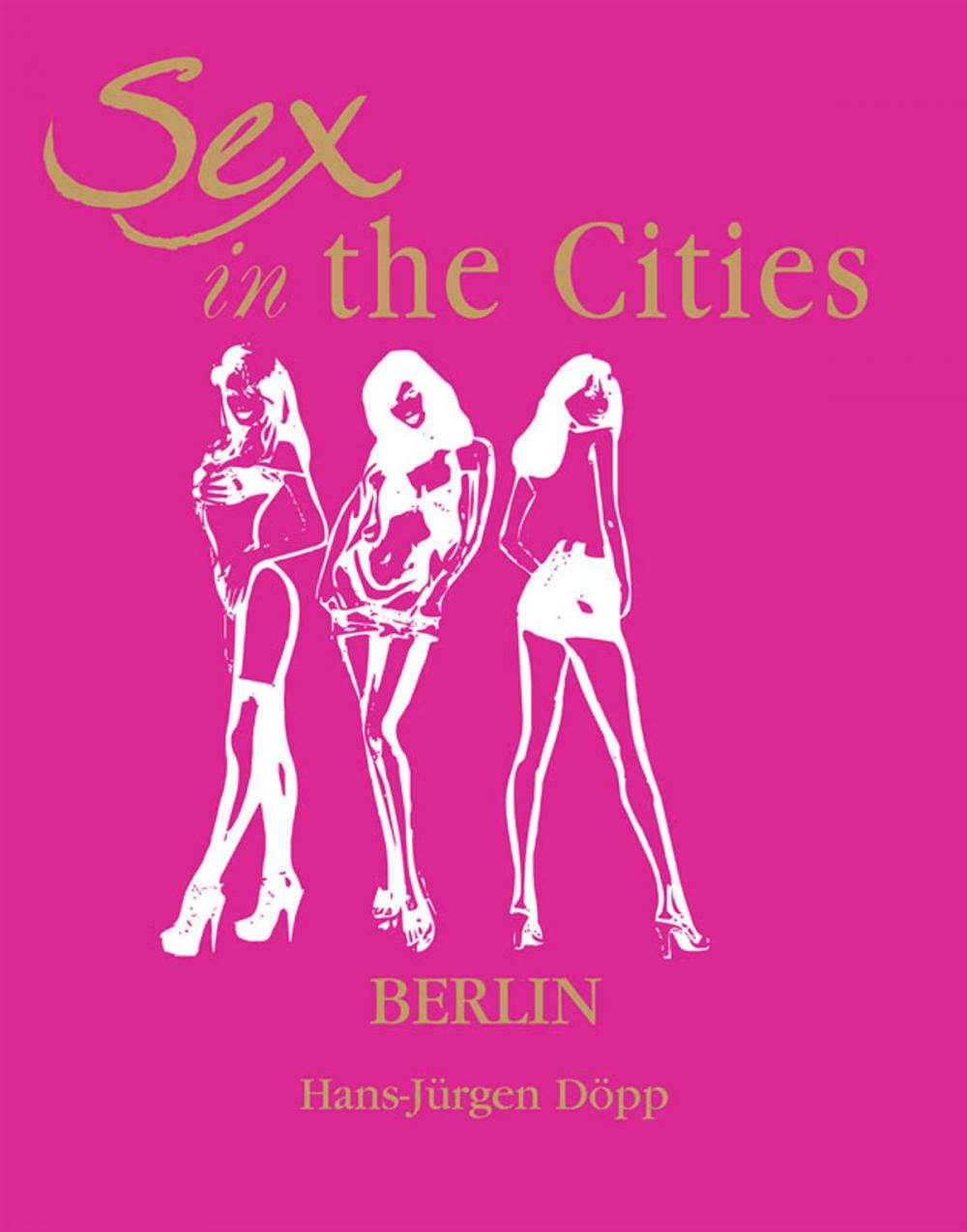 Big bigCover of Sex in the Cities Vol 2 (Berlin)