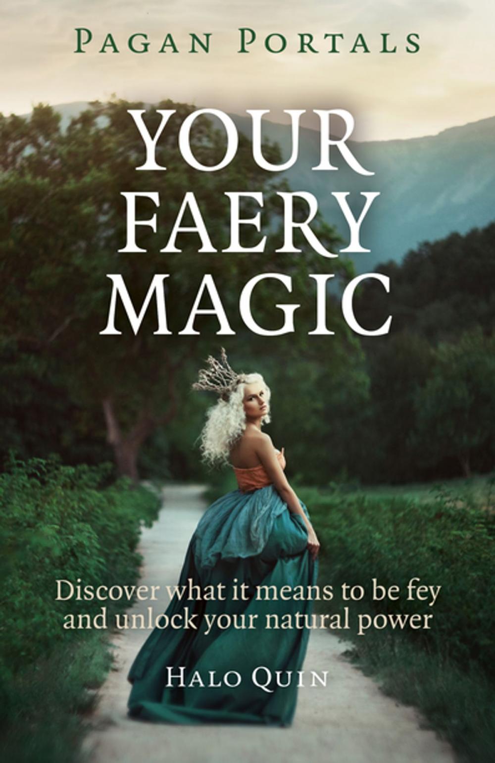 Big bigCover of Pagan Portals - Your Faery Magic