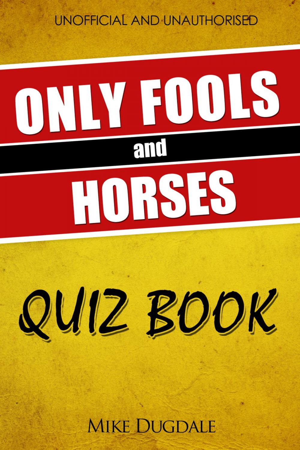 Big bigCover of The Only Fools and Horses Quiz Book