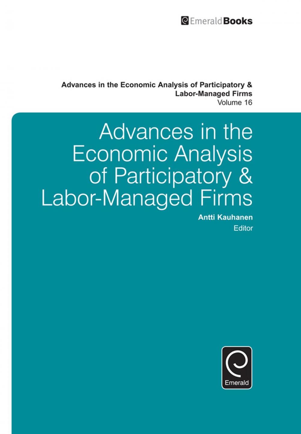 Big bigCover of Advances in the Economic Analysis of Participatory & Labor-Managed Firms