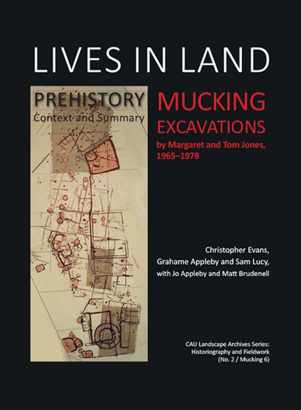 Big bigCover of Lives in Land – Mucking excavations