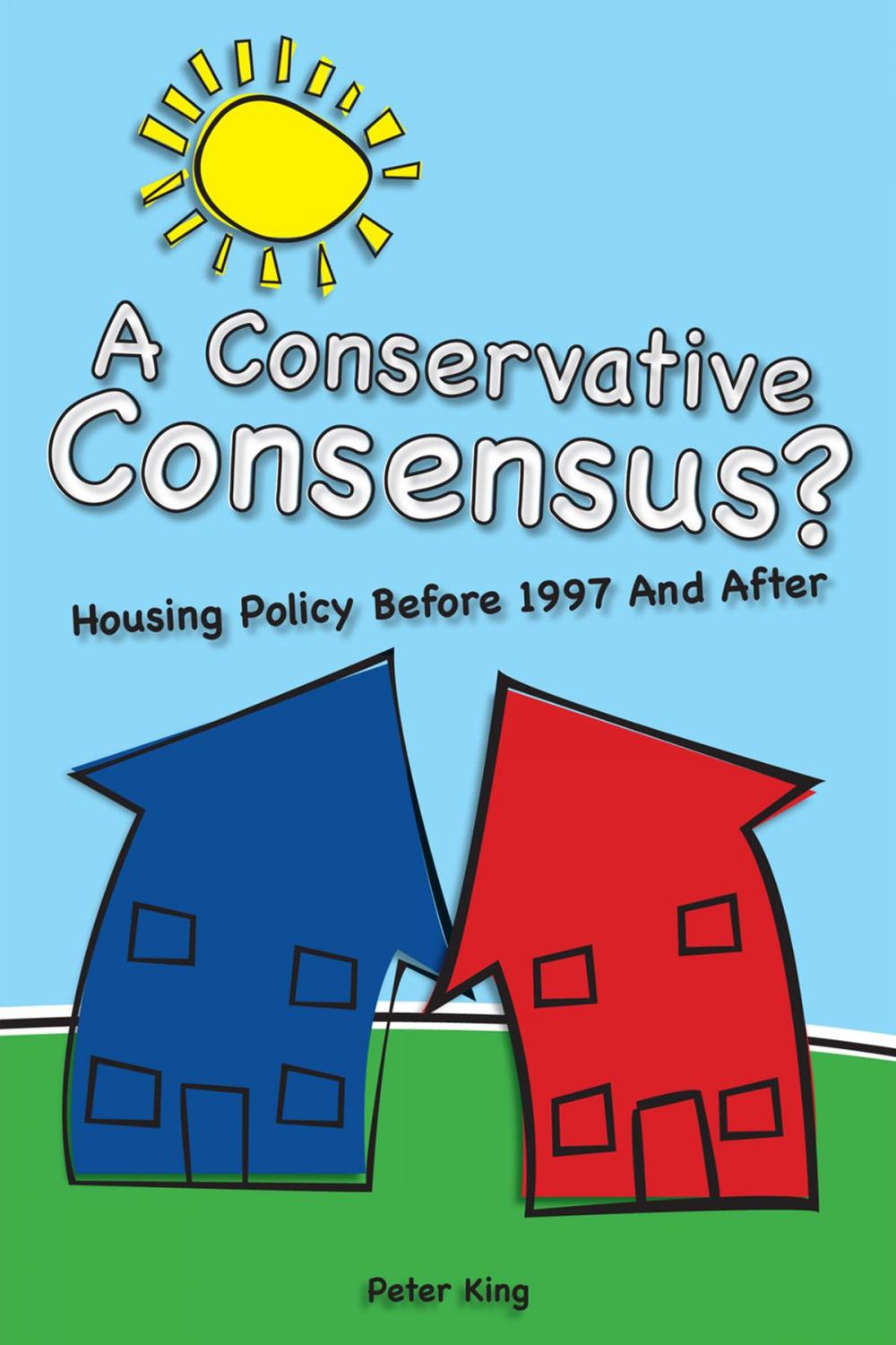 Big bigCover of A Conservative Consensus?