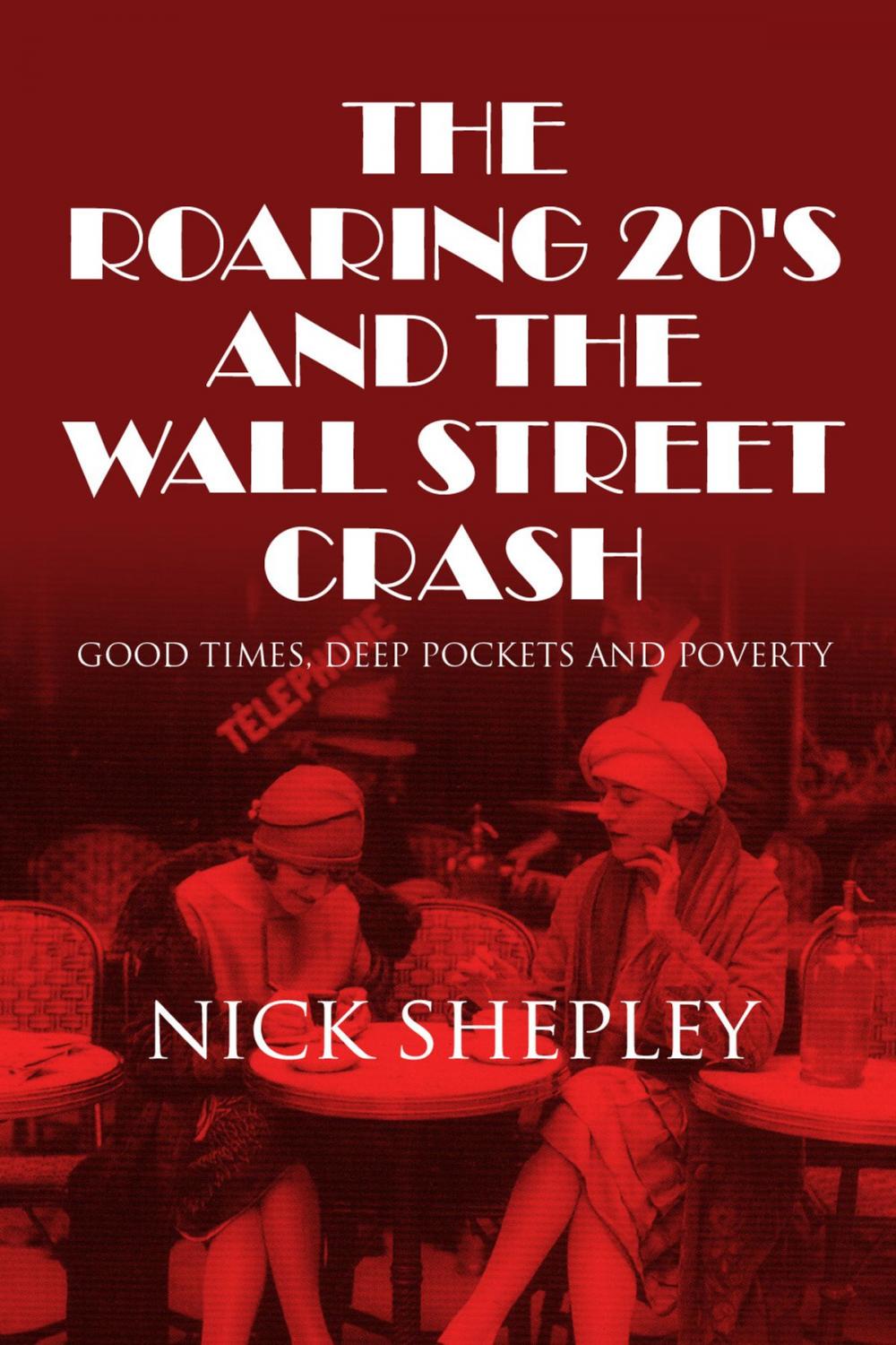 Big bigCover of The Roaring 20's and the Wall Street Crash