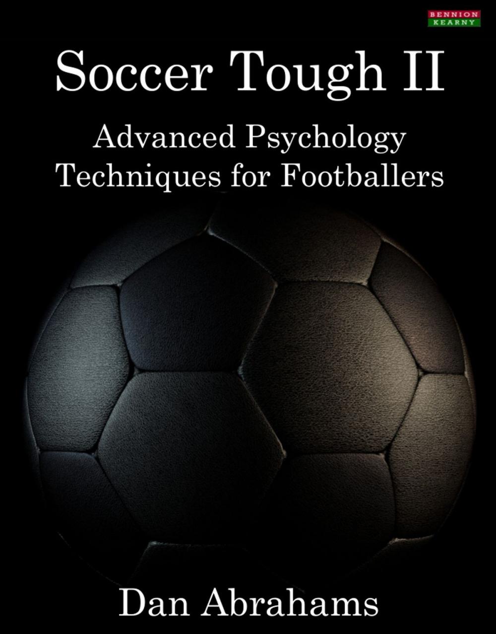 Big bigCover of Soccer Tough 2: Advanced Psychology Techniques for Footballers