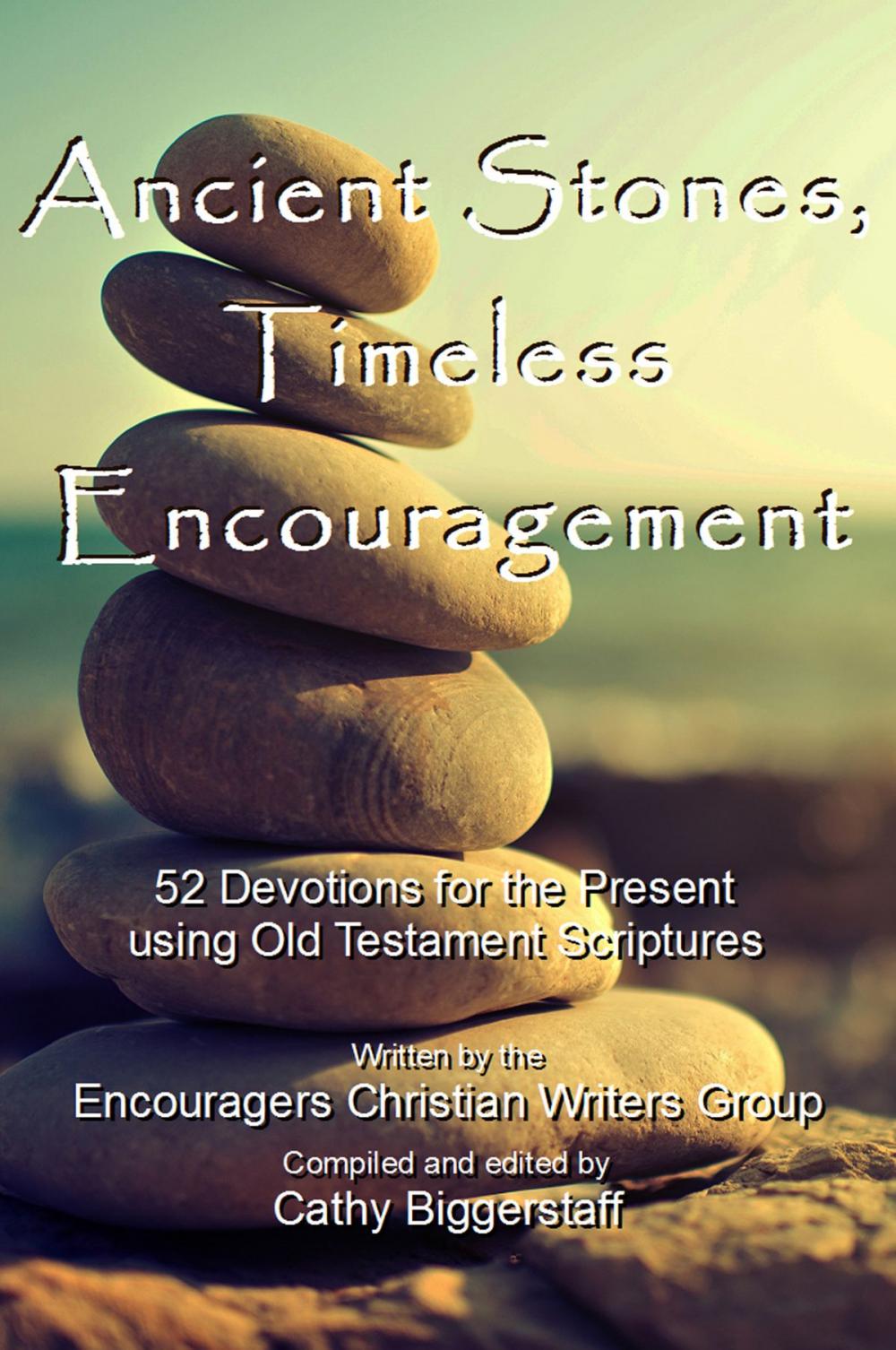 Big bigCover of Ancient Stones Timeless Encouragement