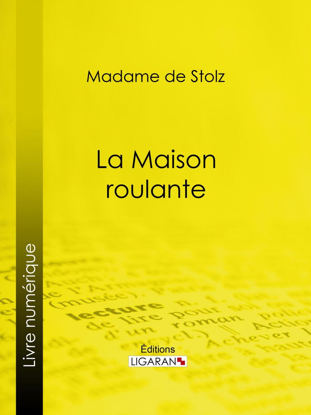 Big bigCover of La Maison roulante