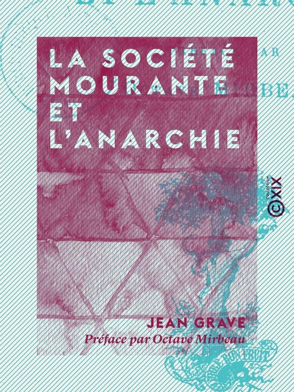 Big bigCover of La Société mourante et l'anarchie