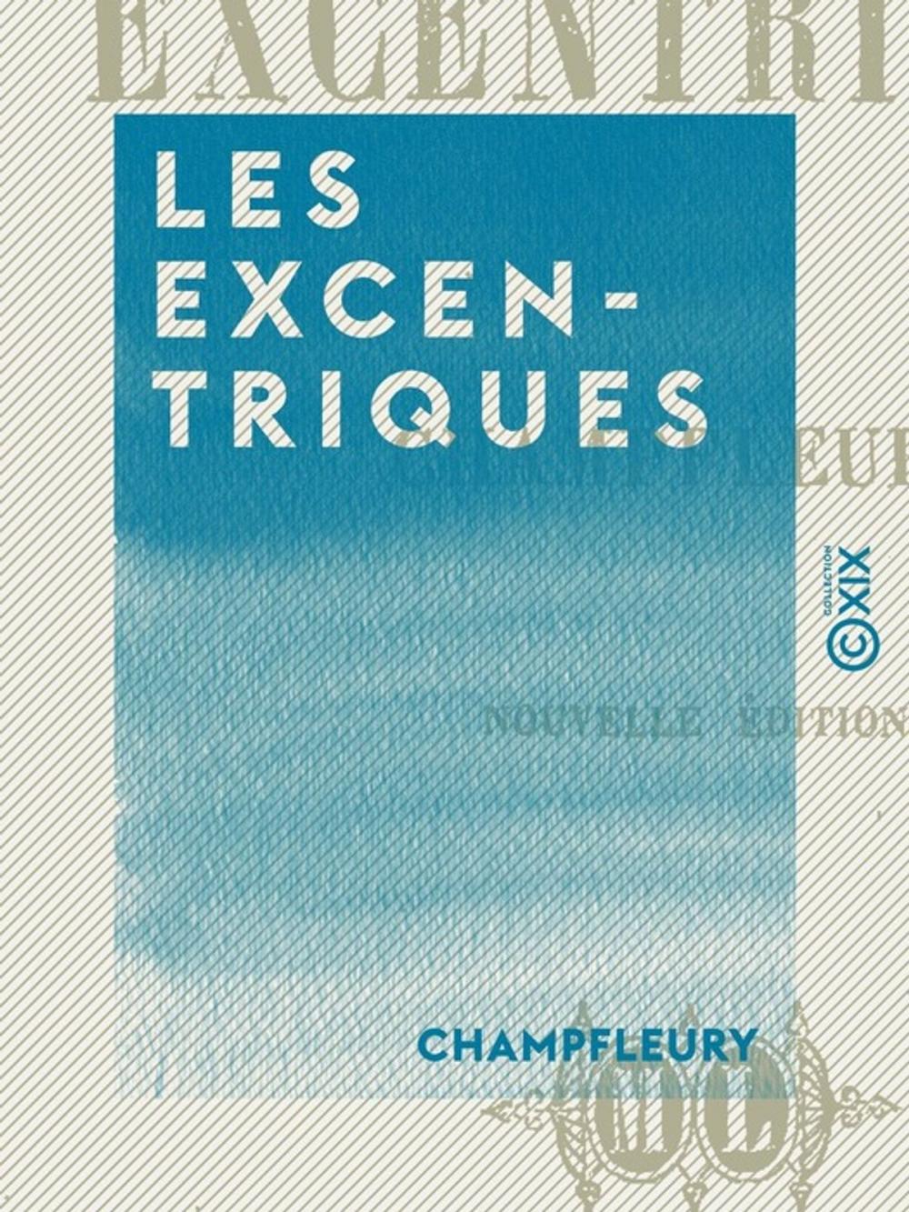 Big bigCover of Les Excentriques