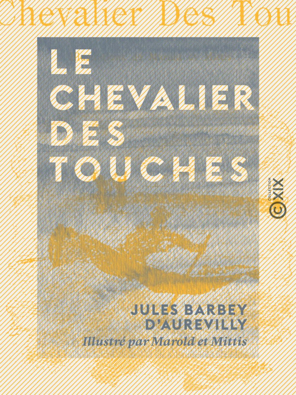 Big bigCover of Le Chevalier Des Touches