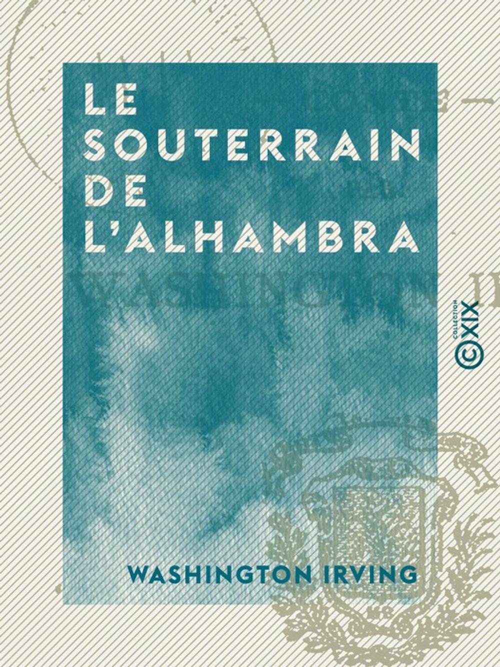 Big bigCover of Le Souterrain de l'Alhambra