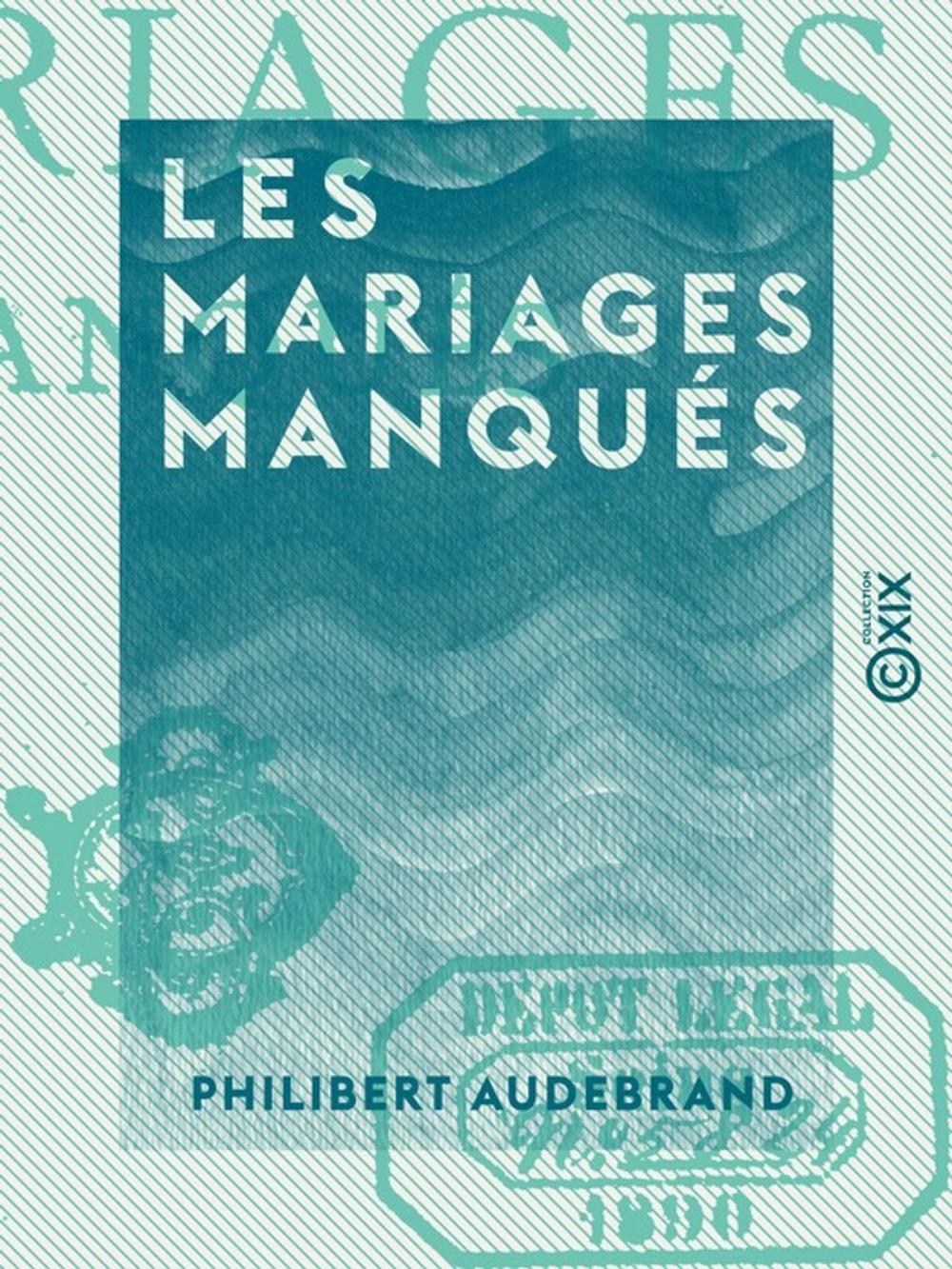 Big bigCover of Les Mariages manqués