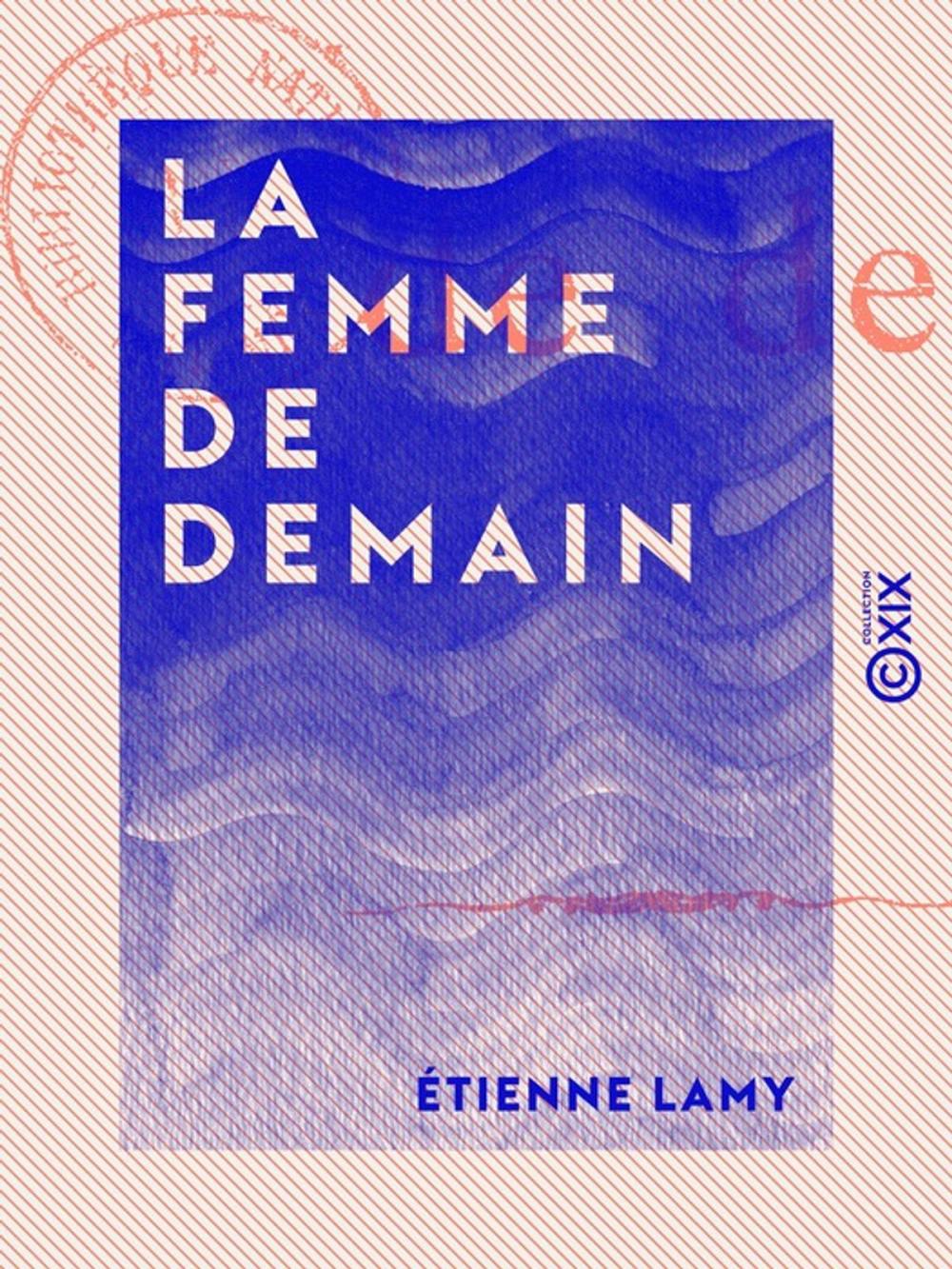 Big bigCover of La Femme de demain