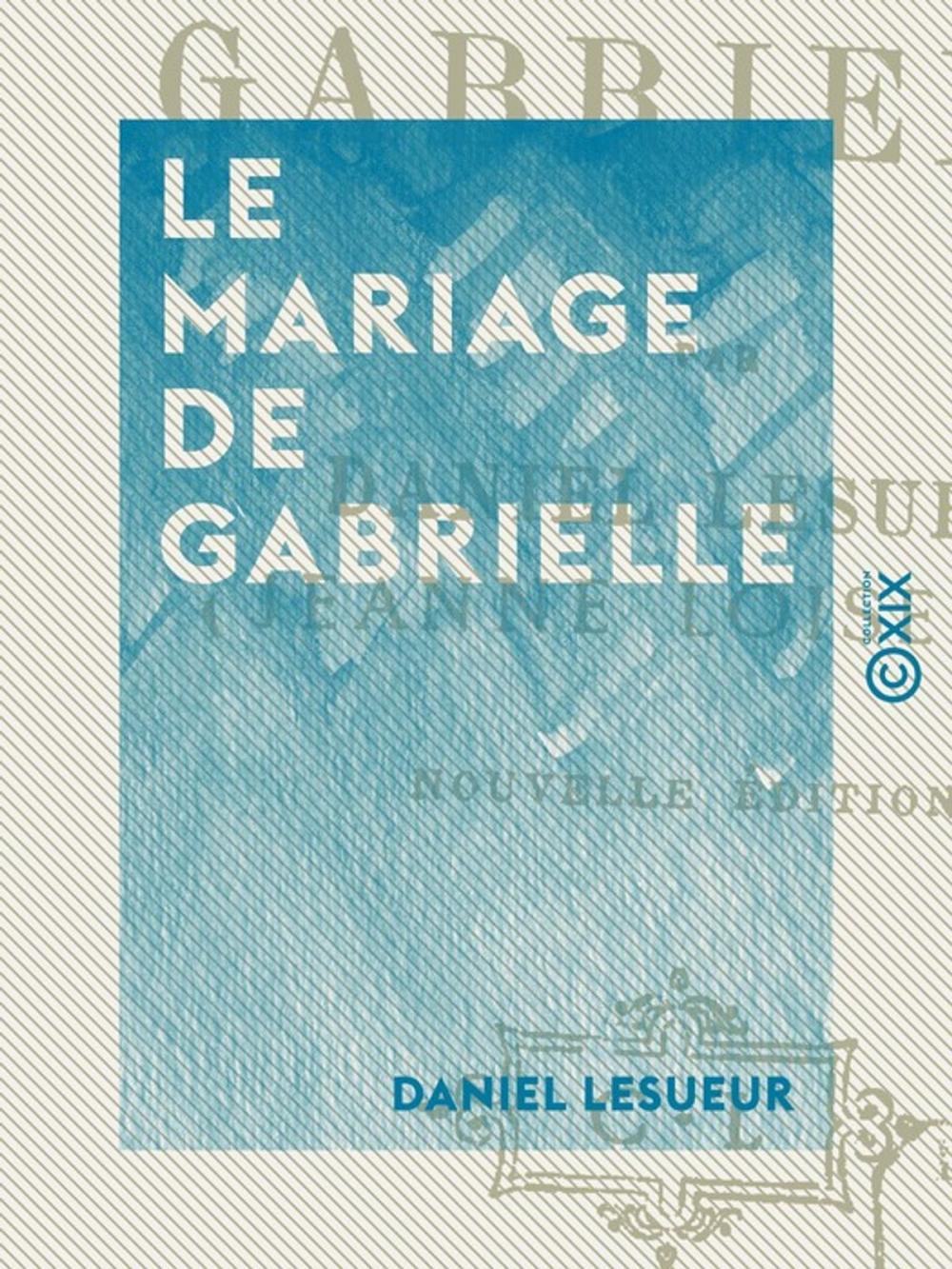 Big bigCover of Le Mariage de Gabrielle