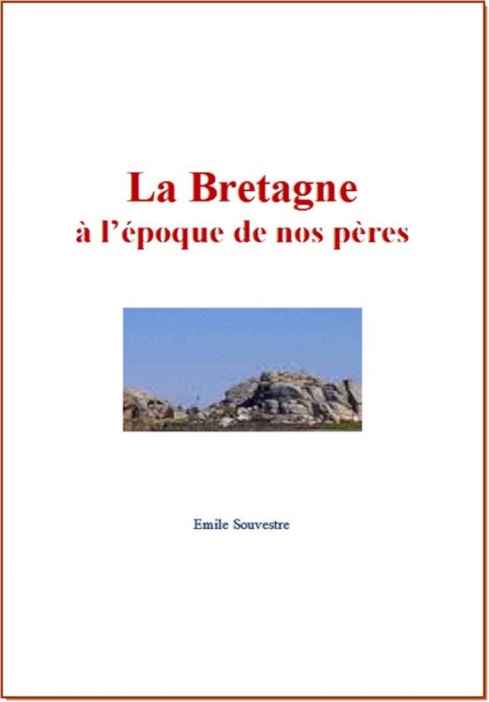 Big bigCover of La Bretagne à l'époque de nos pères