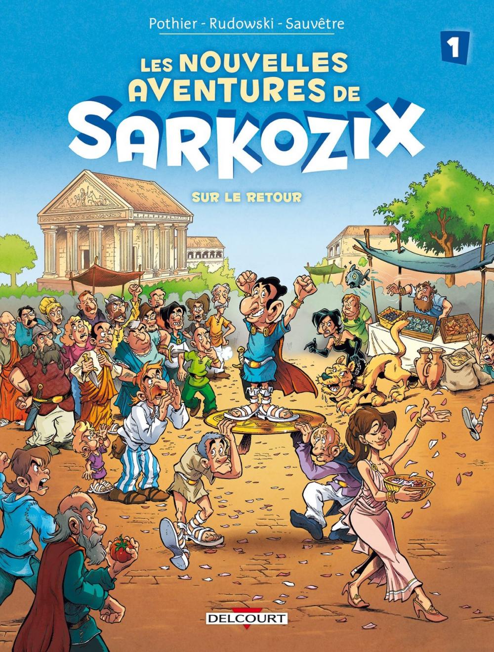 Big bigCover of Les Nouvelles aventures de Sarkozix T01