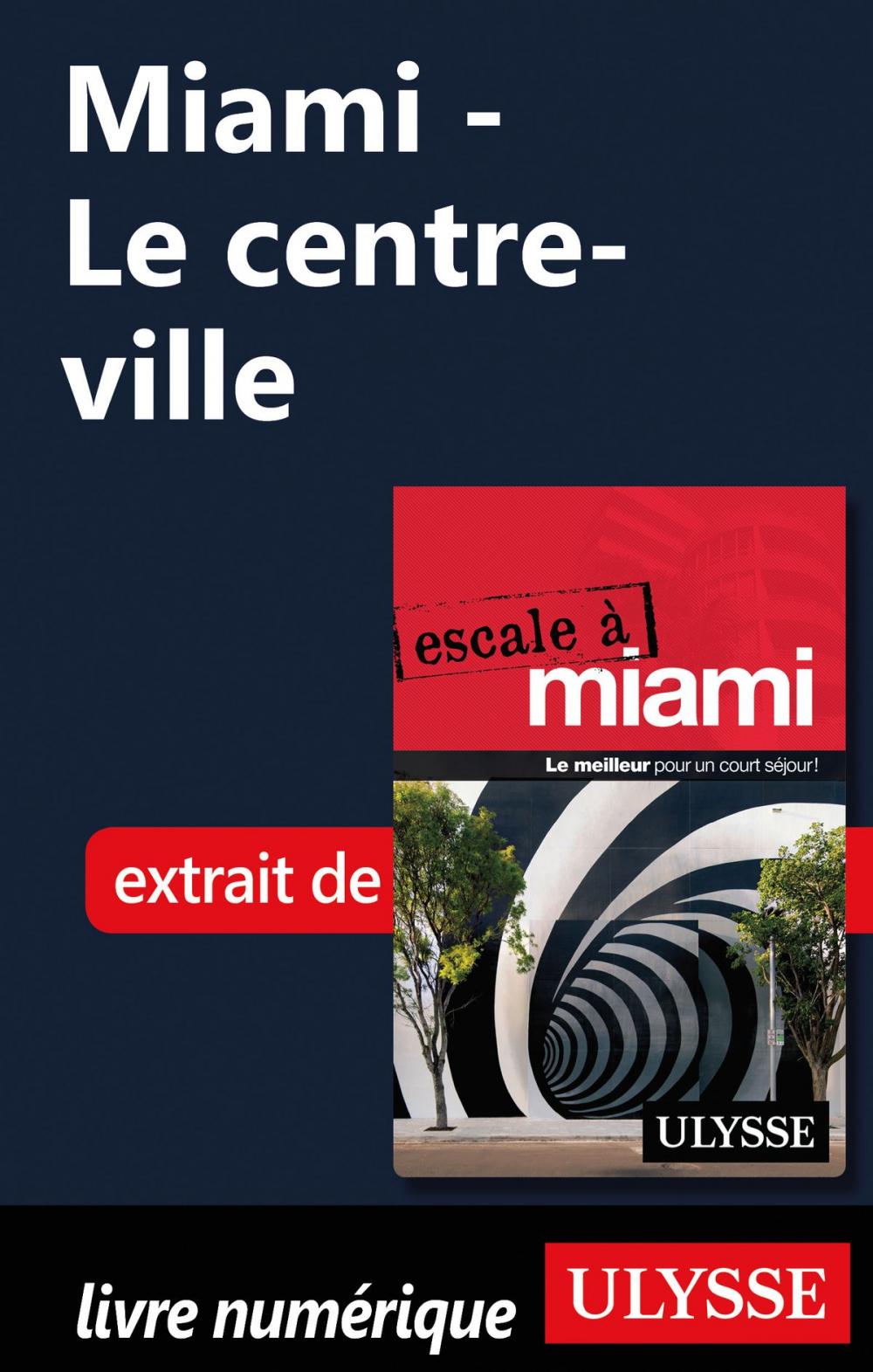 Big bigCover of Miami - Le centre-ville