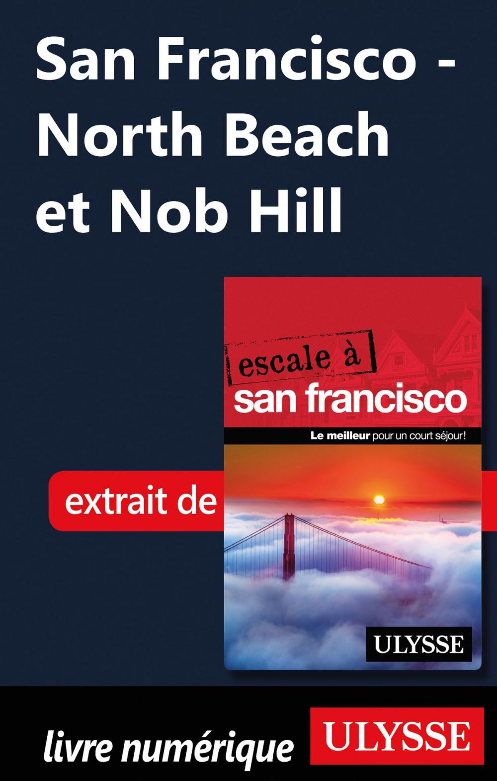 Big bigCover of San Francisco - North Beach et Nob Hill