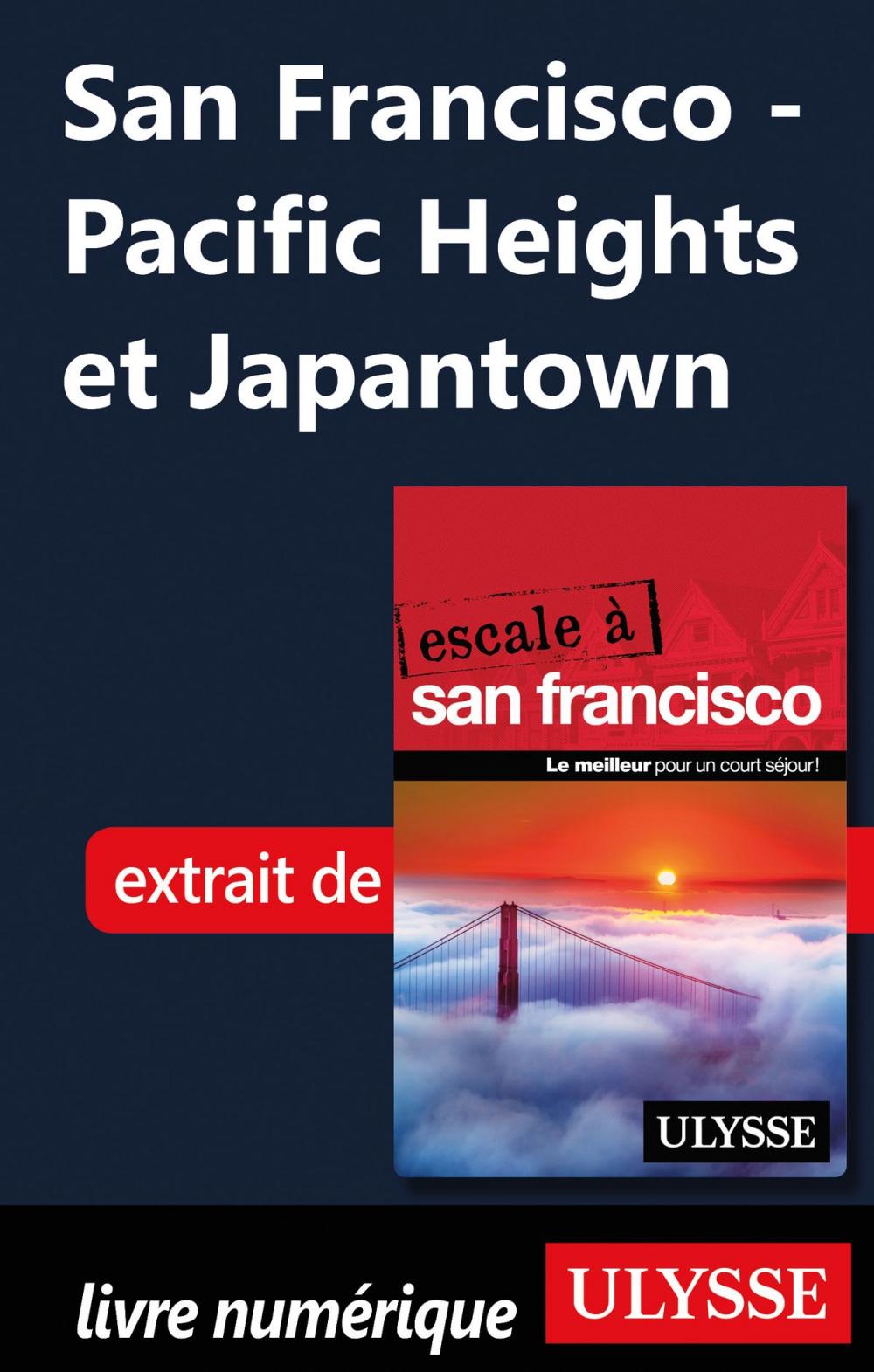 Big bigCover of San Francisco - Pacific Heights et Japantown