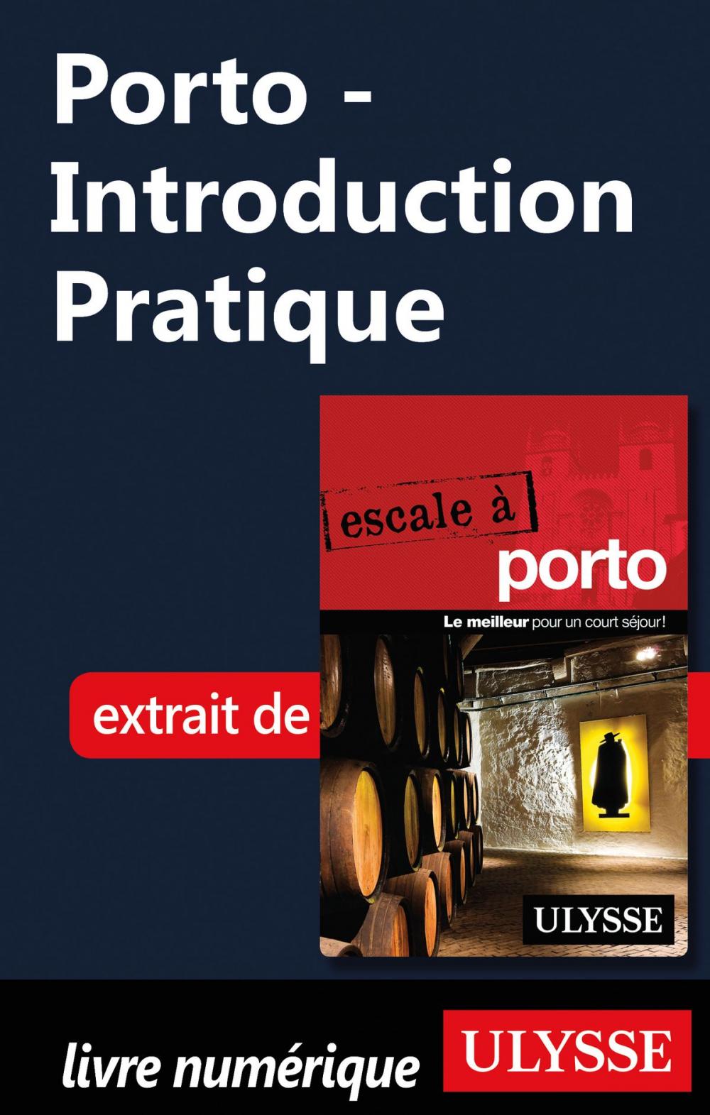 Big bigCover of Porto - Introduction Pratique